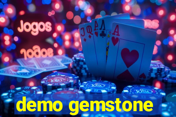 demo gemstone